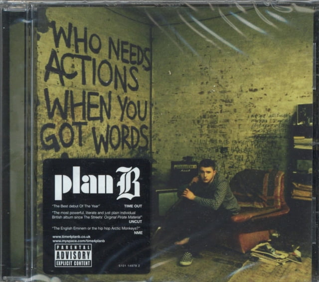 Plan B - Who Needs Actions When You Got