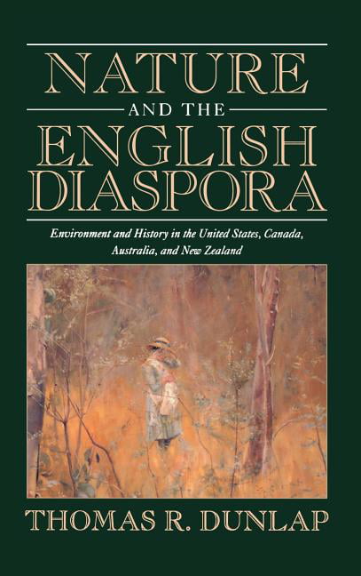 Nature and the English Diaspora Dunlap Hardback Cambridge University Press