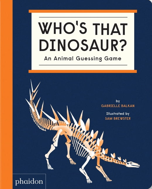 Who's That Dinosaur? by Gabrielle Balkan, Sam Brewster - 9781838665388