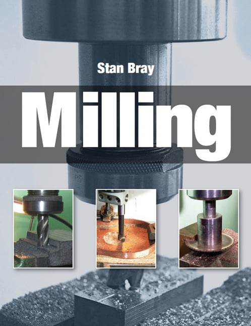 Milling by Stan Bray - 9781847973023