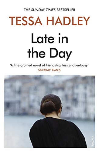 Late In The Day Tessa Hadley - Image 5