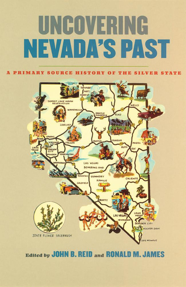 Uncovering Nevada's Past: A Primary Source Hist. Reid, James**