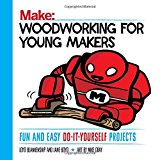Woodworking for Young Makers