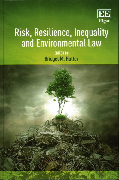 Risk, Resilience, Inequality and Environmental Law Hutter Hardback Edward Elgar