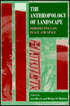 The Anthropology of Landscape by  Hirsch,  O'Hanlon - 9780198280101