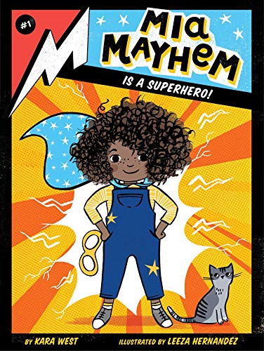 Mia Mayhem Is a Superhero! Volume 1