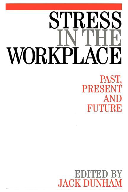 Stress in the Workplace by Jack Dunham - - Image 4