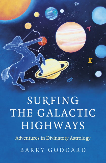 Surfing the Galactic Highways by Barry Goddard - 9781803410104