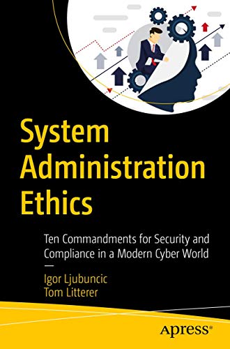System Administration Ethics: Ten Commandments . Ljubuncic, Litterer<|