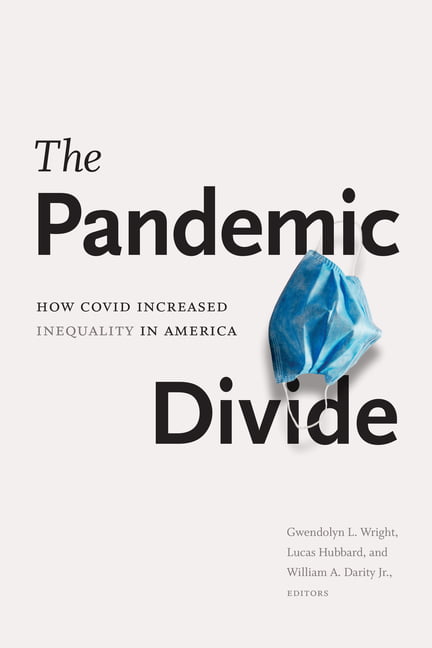 The Pandemic Divide by Gwendolyn L. Wright, Lucas Hubbard, Wi... - 9781478018537