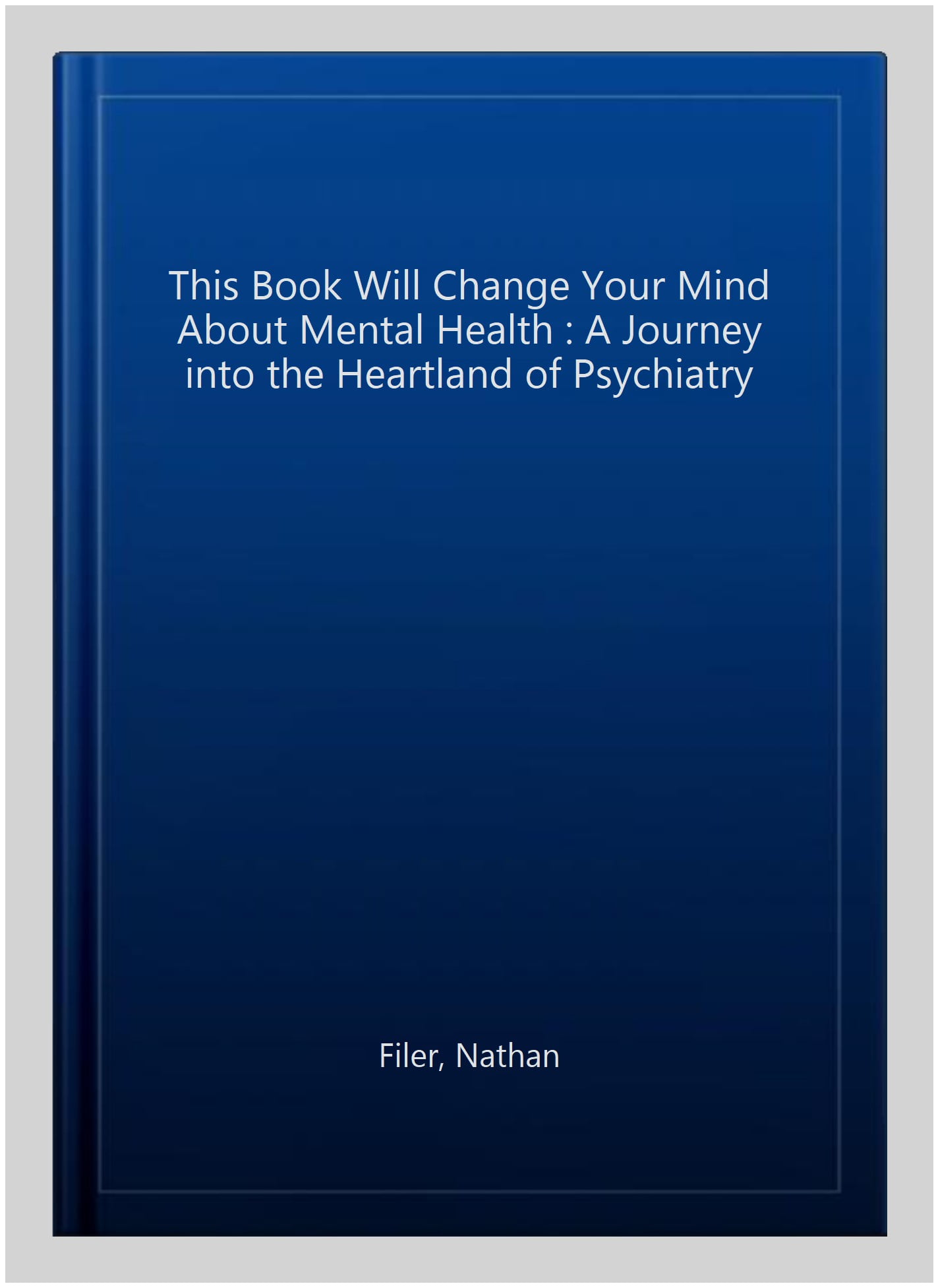 This Book Will Change Your Mind About Mental Health