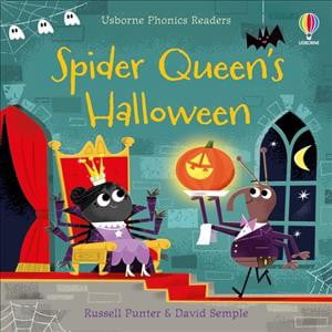 Spider Queen's Halloween (Phonics Readers) By Russell Punter,David Semple