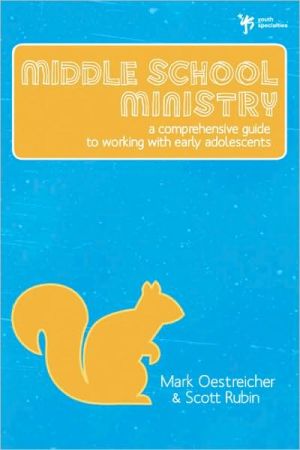 Middle School Ministry by Mark Oestreicher, Scott Rubin - 9780310284949