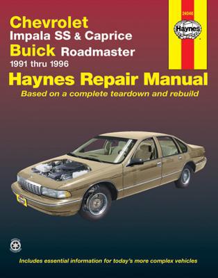 Chevrolet Impala SS & Caprice & Buick Roadmaster (91 - 96) by Jeff Kibler, J....
