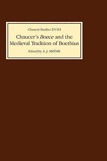 Chaucer's Boece and the Medieval Tradition of Boethius - 9780859913683
