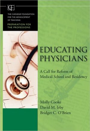 Educating Physicians by Molly Cooke, David M. Irby, Bridget C... - 9780470457979