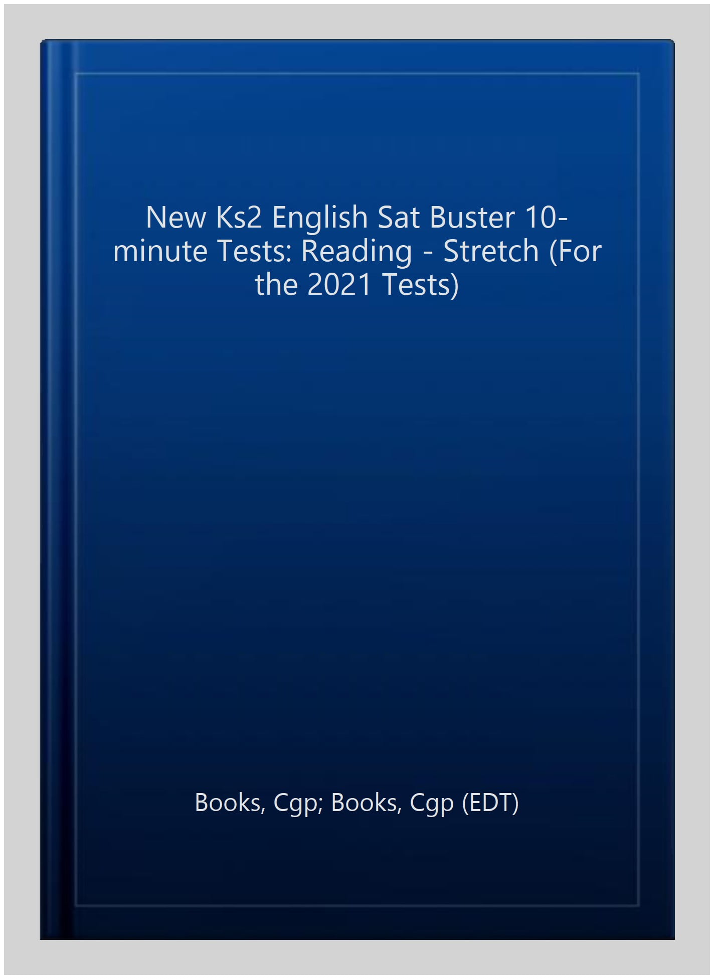 KS2 English SAT Buster 10-Minute Tests: Reading - Stretch (for the 2025 tests)