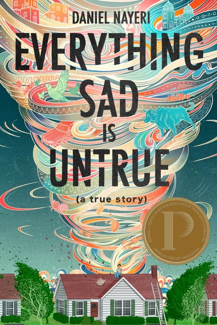Everything Sad Is Untrue by Daniel Nayeri (Hardback Book)