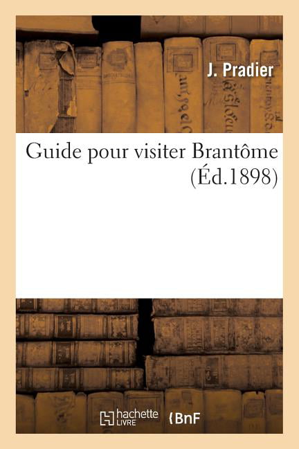 PRADIER-J - Guide pour visiter Brantme - New paperback or softback - X555z