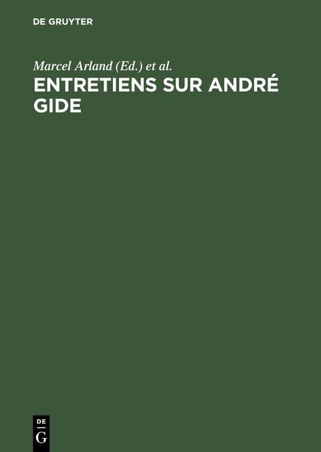 Arland - Entretiens sur Andr Gide - New hardback or cased book - X555z