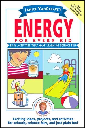 Janice VanCleave's Energy for Every Kid by Janice VanCleave - 9780471330998