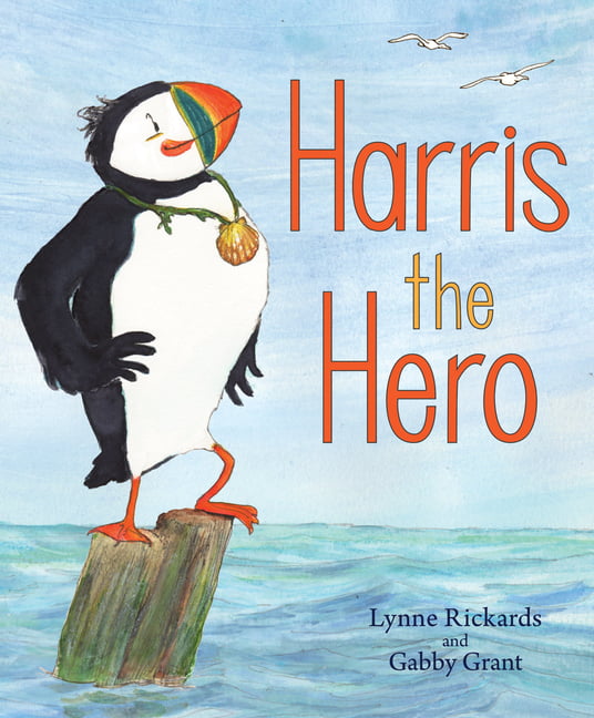 Harris the Hero A Puffin's Adventure by Lynne Rickards (Paperback Book)