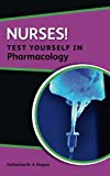 Nurses! Test Yourself In Pharmacology - Image 2