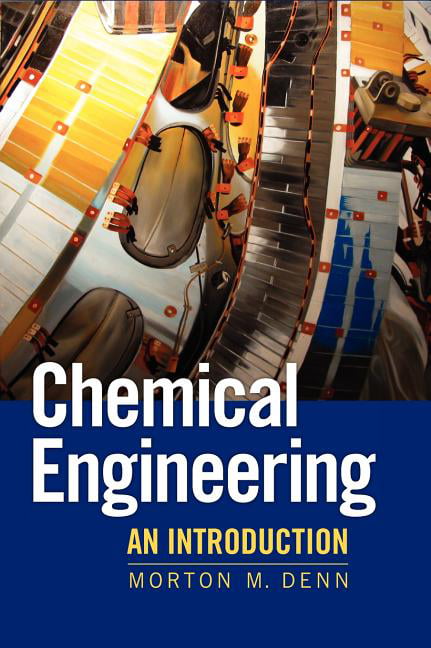 Chemical Engineering An Introduction Denn Hardback Cambridge University Press