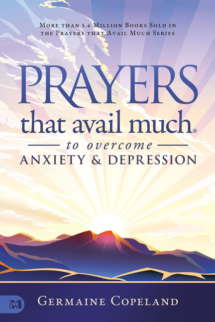 Copeland - Prayers that Avail Much to Overcome Anxiety and Depression  - X555z