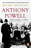 Anthony Powell: Dancing to the Music of Time - Spurling, Hilary
