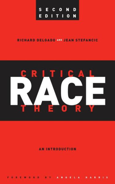 Critical Race Theory, Second Edition – An Introduction, Second Edition Stefancic