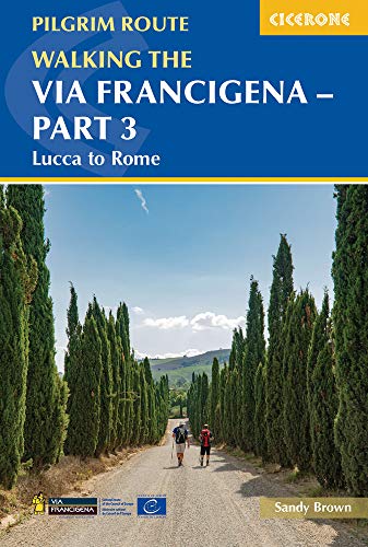Walking the Via Francigena Pilgrim Route - Part 3: Lucca to Rome (Cicerone Pilgrimage Guides) - Image 2