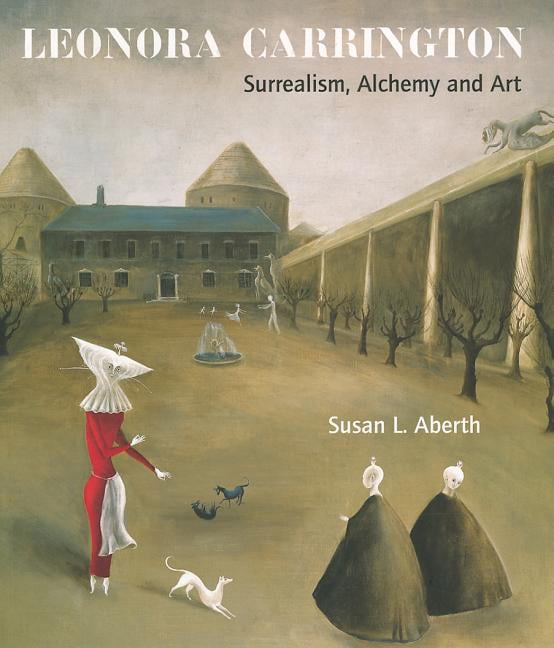 Leonora Carrington by Susan L. Aberth - 9781848220560