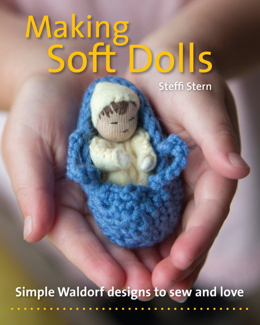 Making Soft Dolls by Steffi Stern - 9781912480050