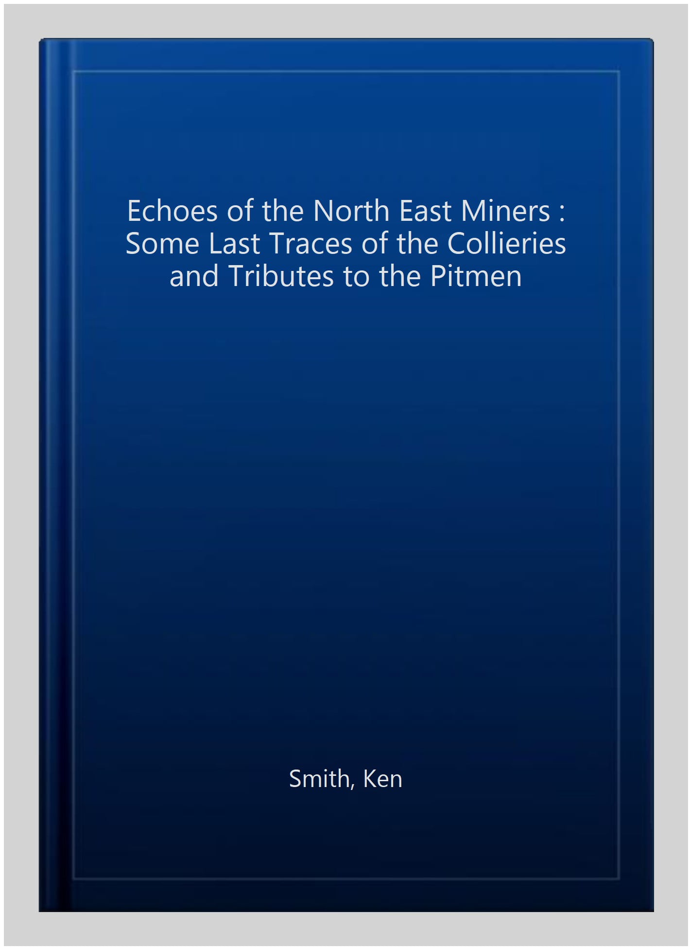 Echoes of the North East Miners