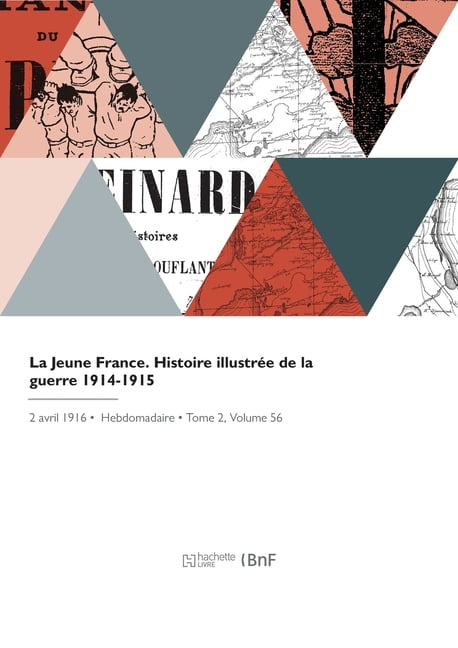 COLLECTIF - La Jeune France. Histoire illustre de la guerre 1914-1915 - X555z