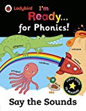 Ladybird I'm Ready for Phonics: Say the Sounds