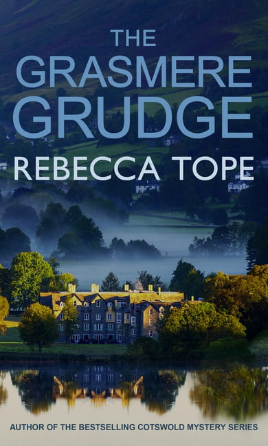 The Grasmere Grudge: 8 (Lake District Mysteries, 8) [Paperback] Rebecca Tope