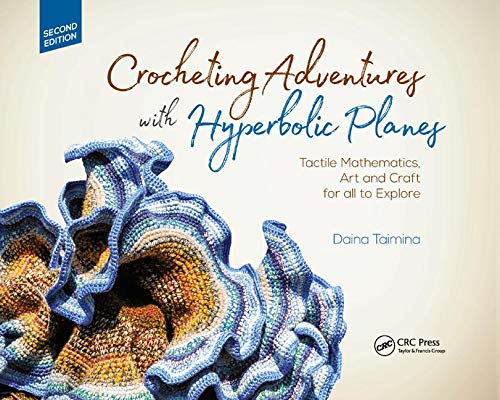 Crocheting Adventures with Hyperbolic Planes by Daina Taimina | PB | 2019 - Image 2
