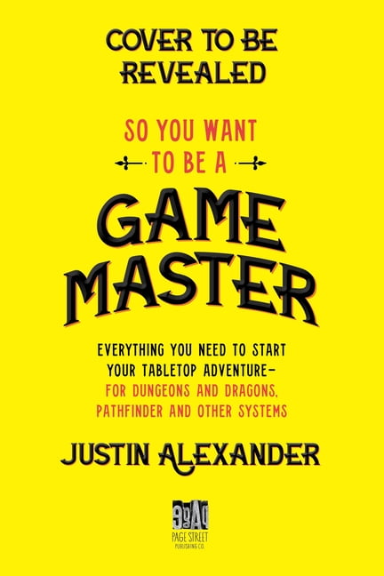 So You Want To Be A Game Master: Everything You Need to Start Your Tabletop Adventure for Dungeons and Dragons, Pathfinder, and Other Systems - Image 8