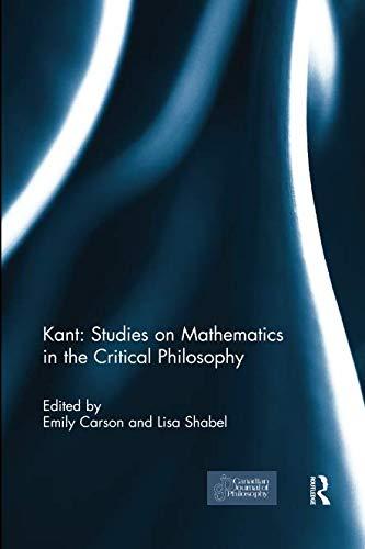 Kant: Studies on Mathematics in the Critical Philosophy - 9781138094819