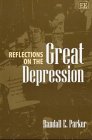 Reflections on the Great Depression Parker Paperback Edward Elgar 9781843763352