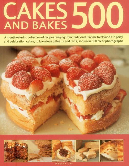 Cakes and Bakes 500,Martha Day