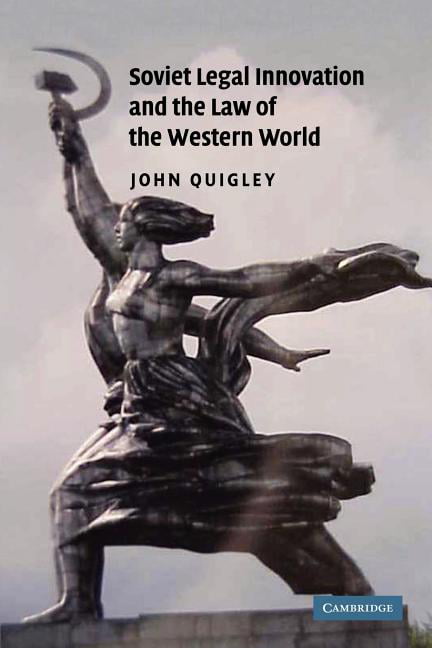 Soviet Legal Innovation and the Law of the Western World Quigley Paperback