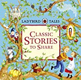 Ladybird Tales: Classic Stories to Share by Not Available (Hardcover, 2015)