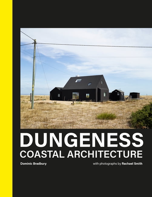 Dungeness : Coastal Architecture Dominic Bradbury - Image 5