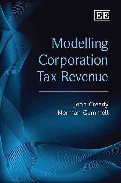 Modelling Corporation Tax Revenue Creedy Gemmell Hardback Edward Elgar