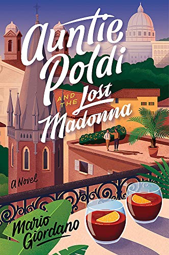Auntie Poldi and the Lost Madonna: Auntie Poldi 4 By Mario Giordano,John Brownj