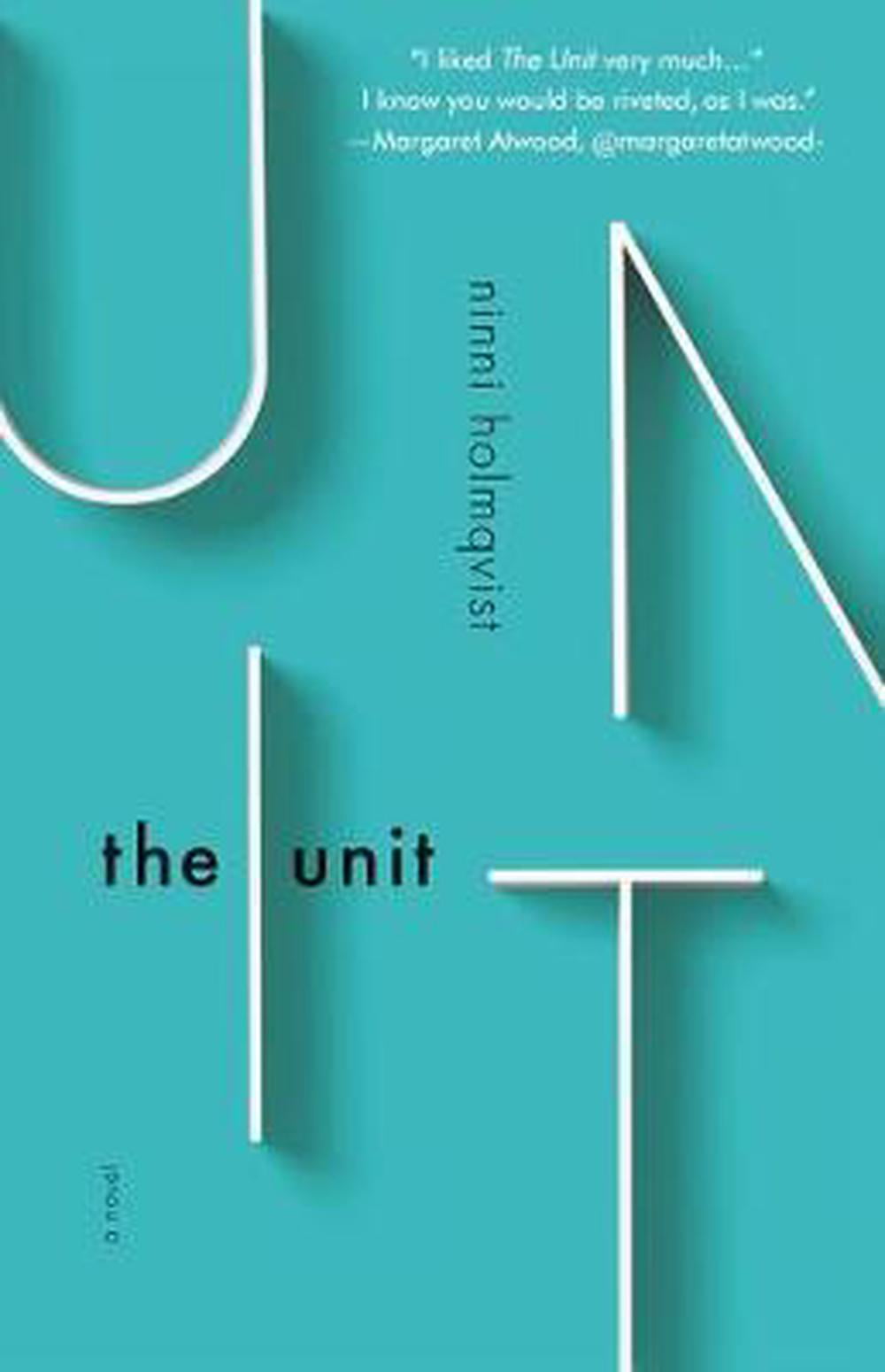 The Unit by Ninni Holmqvist - 9781780747217