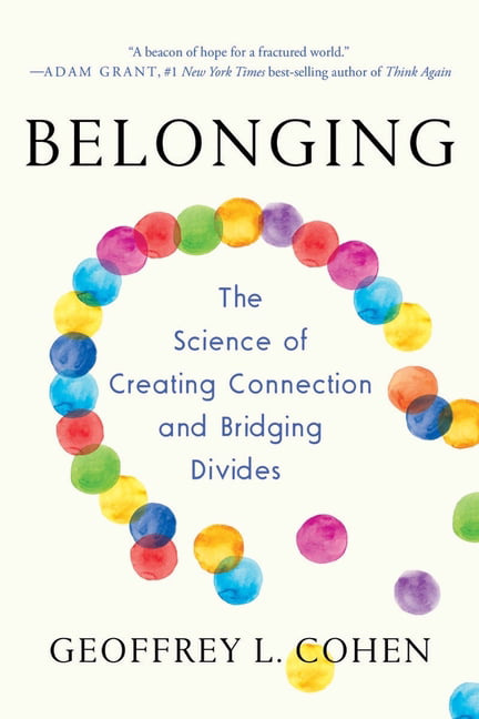 Belonging : The Science of Creating Connection and Bridging Divides by ... - Image 3